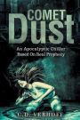 Comet Dust: An Apocalyptic Chiller Based On Real Prophecy