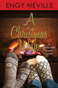 Title: A Christmas Wish, Author: Engy Neville