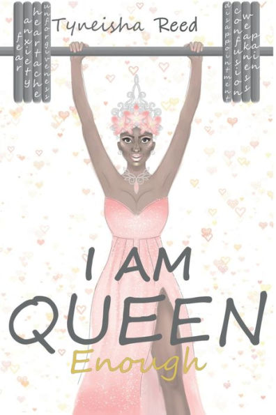 I AM QUEEN ENOUGH!