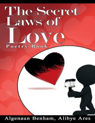 Title: The Secret Laws of Love: Poetry Book, Author: Algenaun Benham