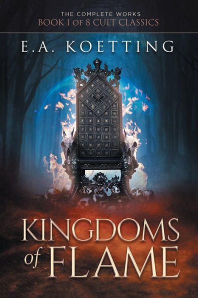 Kingdoms of Flame: A Grimoire Evocation & Sorcery