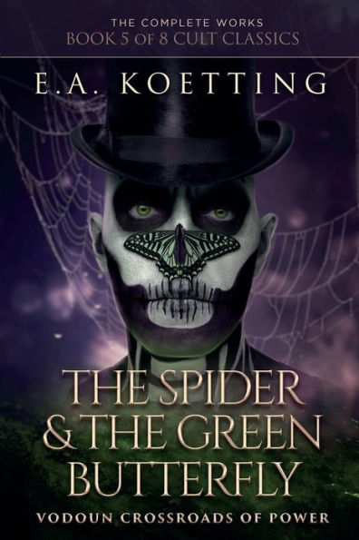 the Spider & Green Butterfly: Vodoun Crossroads of Power