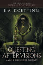 Questing After Visions: Making Conscious Contact