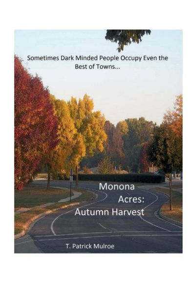 Monona Acres: Autumn Harvest: