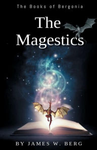 Title: The Magestics, Author: James W. Berg
