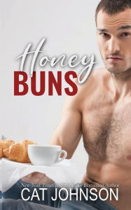 Title: Honey Buns: an opposites attract small town romance, Author: Cat Johnson