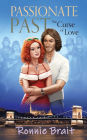 Passionate Past: The Curse of Love