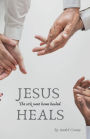 JESUS HEALS: The sick went home healed