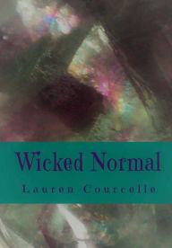Title: Wicked Normal, Author: Lauren Courcelle