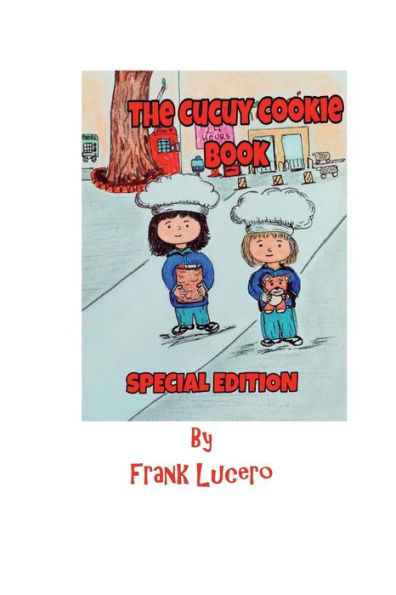 The Cucuy Cookie Book: Special Edition