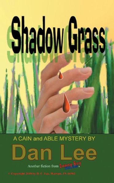 Shadow Grass: A Cain and Able Mystery