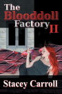 The Blooddoll Factory II