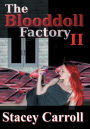 The Blooddoll Factory II