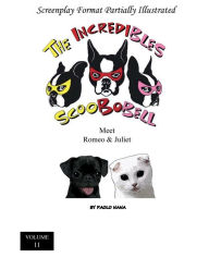 Title: The Incredibles Scoobobell Meet Romeo & Juliet (volume 11), Author: Paolo Nana