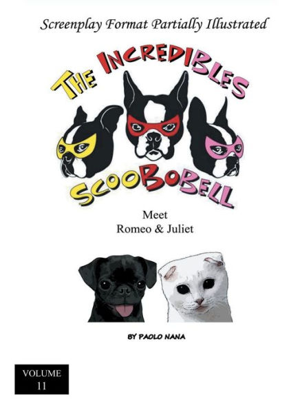 The Incredibles Scoobobell Meet Romeo & Juliet (volume 11)