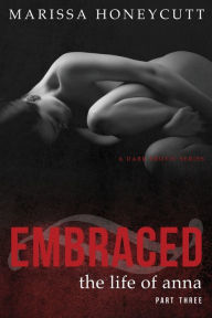 Title: Embraced, Author: Marissa Honeycutt
