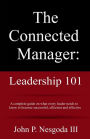 THE CONNECTED MANAGER: LEADERSHIP 101: