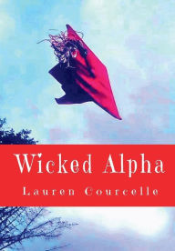 Title: Wicked Alpha, Author: Lauren Courcelle