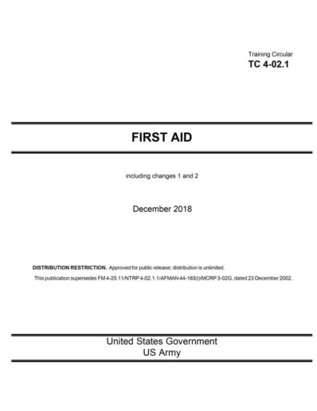 Training Circular TC 4-02.1 First Aid including changes 1 and 2 December 2018