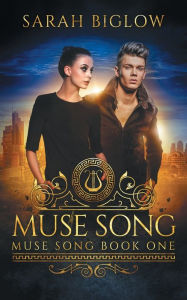 Title: Muse Song, Author: Sarah Biglow