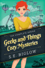 Geeks and Things Cozy Mysteries: The Complete Series: