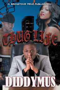 Title: Thug Life, Author: Didymus