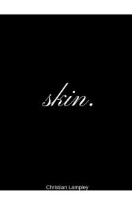 Title: Skin, Author: Christian Lampley