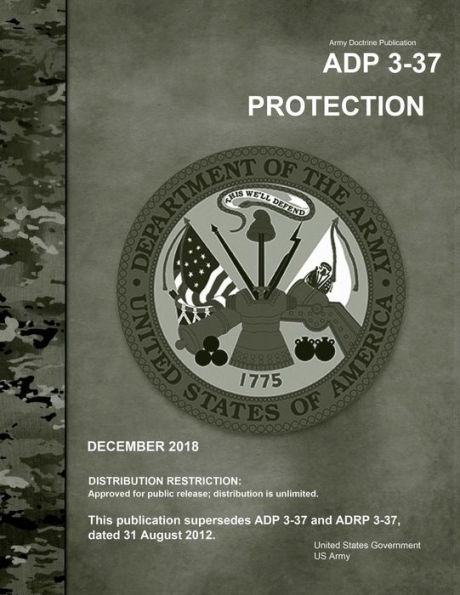 Army Doctrine Publication ADP 3-37 Protection December 2018