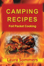 Camping Recipes: Foil Packet Cooking