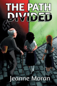 Title: The Path Divided, Author: Jeanne Moran