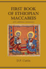 First Book of Ethiopian Maccabees: with additional commentary