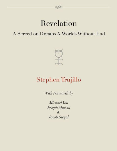 Revelation: A Screed on Dreams and Worlds Without End