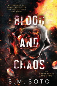 Title: Blood and Chaos, Author: S. M. Soto