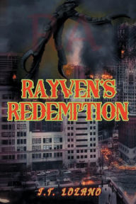 Title: Rayven's Redemption, Author: J.T. Lozano