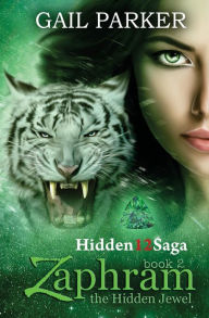 Title: Zaphram, The Hidden Jewel - Hidden12Saga, Author: Gail Parker