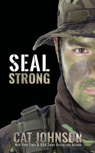 Title: SEAL Strong, Author: Cat Johnson