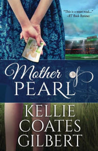 Title: Mother Of Pearl, Author: Kellie Coates Gilbert