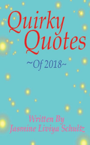 Quirky Quotes of 2018