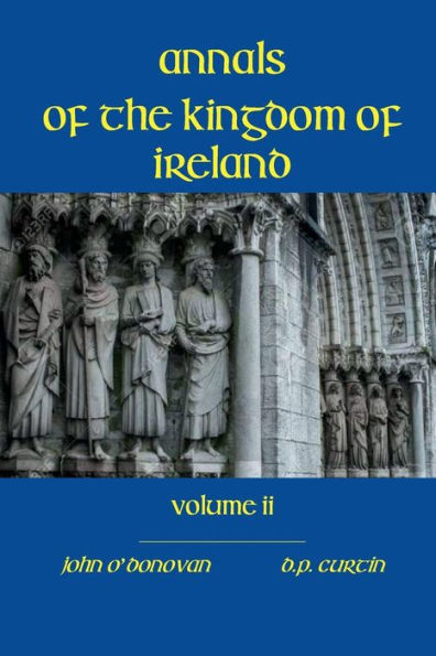 Annals of the Kingdom Ireland- Volume II