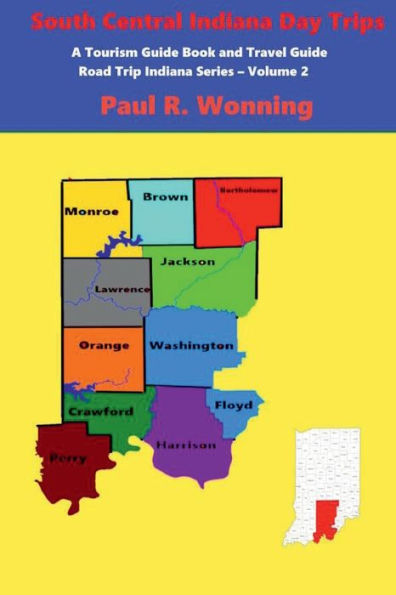 South Central Indiana Day Trips: Road Trips