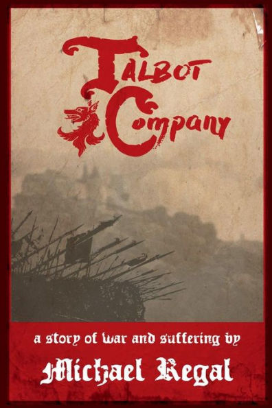 Talbot Company: A Story of War and Suffering