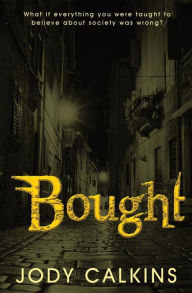 Title: Bought, Author: Jody Calkins