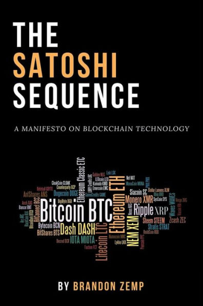 The Satoshi Sequence: A Manifesto on Blockchain Technology