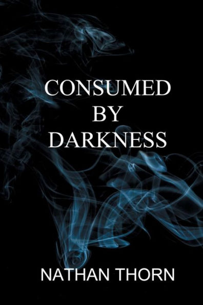 Consumed by Darkness