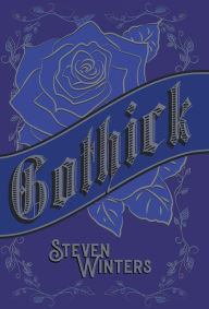Title: Gothick, Author: Steven Winters