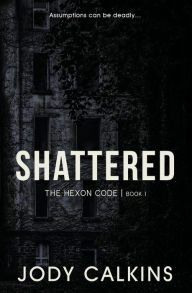 Title: Shattered, Author: Jody Calkins