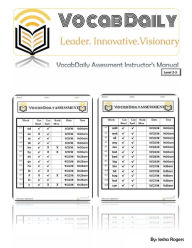 Title: VocabDaily Assessment Instructor's Manual Level 2-3: Vocabulary Words Kids Need to know. Improve Reading Comprehension, Vocabulary Builder & Common Core, Author: Iesha Rogers