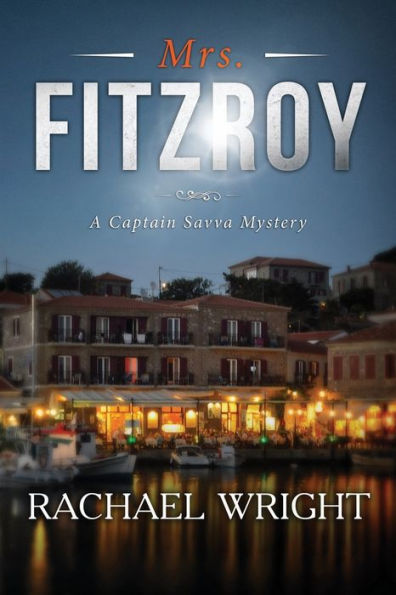 Mrs. Fitzroy: A Captain Savva Mystery