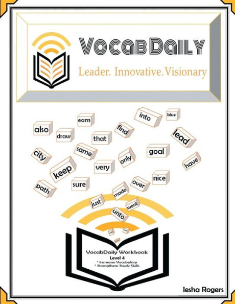 VocabDaily Workbook Level 4: Leader. Innovative. Visionary