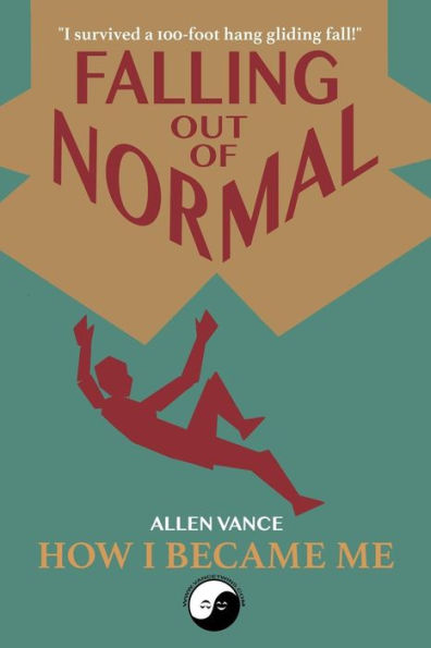 Falling Out of Normal: How I Became Me